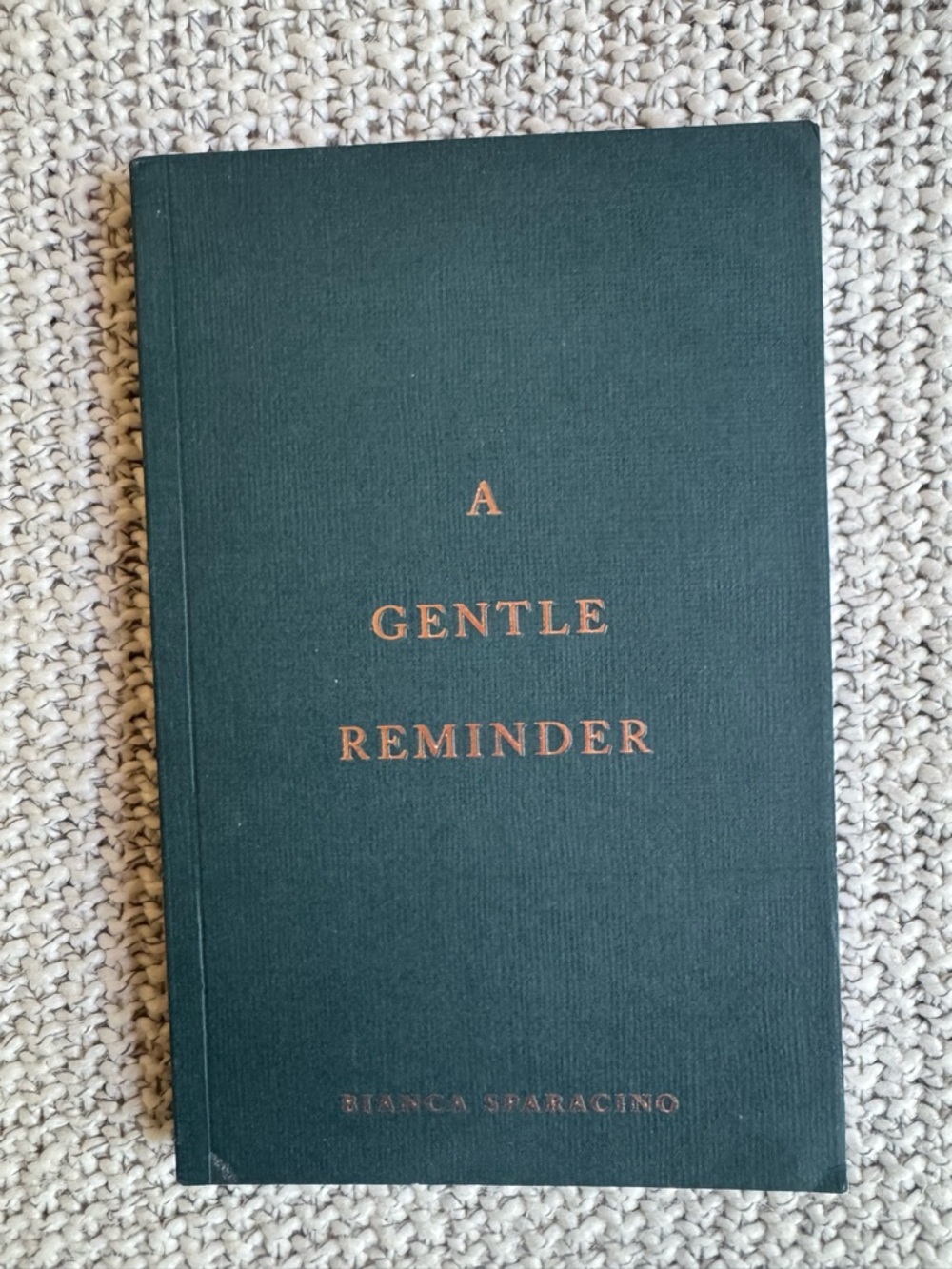 A Gentle Reminder Hardcover - Dark Green with Copper Foil
